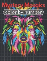 Mystery Mosaics Color By Number Coloring Book: Pixel Coloring Book For The Hedgehog & Friends Fans, Color Quest with Mystery Mosaic color by number B09SWNGCRT Book Cover