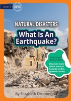 What Is An Earthquake? 1922550159 Book Cover
