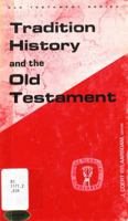 Tradition History and the Old Testament, (Guides to Biblical scholarship. Old Testament series) 0800614607 Book Cover