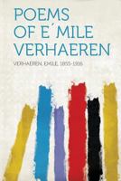 Poems Of Emile Verhaeren 1535038829 Book Cover