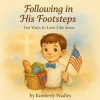 Following in His Footsteps B0GV1TM29X Book Cover