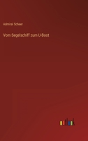 Vom Segelschiff zum U-Boot 3368263110 Book Cover