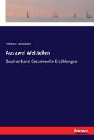 Aus zwei Weltteilen: Zweiter Band Gesammelte Erzählungen 333735825X Book Cover