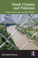 Hindi Cinema and Pakistan: Screening the Idea and the Reality 1032845198 Book Cover