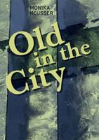 Old in the City 3744899780 Book Cover