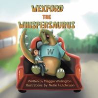 Wexford The Whispersaurus B0GT2N9JCQ Book Cover