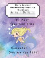 Story Journal Handwriting Practice Workbook: Draw Write Dotted Midline Creative Picture Notebook Perfect Gift to help child overcome Dysgraphia Learning Disabilities Sweet Mermaid 1697334539 Book Cover