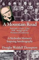 A Mountain Road: A Methodist Minister's Inspiring Autobiography 1479348899 Book Cover