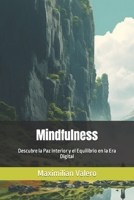 Mindfulness: Descubre la Paz Interior y el Equilibrio en la Era Digital B0C6BX91Z1 Book Cover
