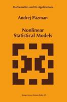 Nonlinear Statistical Models (Mathematics and Its Applications) 0792322479 Book Cover