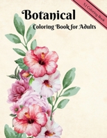 Botanical Coloring Book for Adults: Flowers and Plants Coloring Pages B089CJJMS6 Book Cover