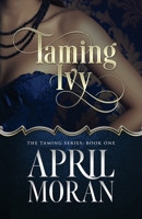 Taming Ivy 0692921265 Book Cover