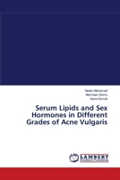 Serum Lipids and Sex Hormones in Different Grades of Acne Vulgaris 3659149691 Book Cover
