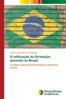 A reificação da formação docente no Brasil 6202178302 Book Cover
