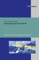 Die Rezeption Der Kyrios-Nacht: Christliche Theologie Von Den Anfangen Bis in Die Gegenwart 3899715764 Book Cover