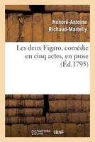 Les Deux Figaro, Coma(c)Die En Cinq Actes, En Prose 2012731686 Book Cover
