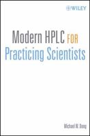 Modern HPLC for Practicing Scientists 047172789X Book Cover