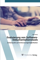 Evaluierung von Software-Dokumentationstools: Schwerpunkt auf Verbesserungsmöglichkeiten 6202227680 Book Cover