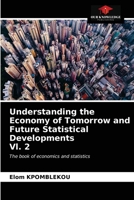 Understanding the Economy of Tomorrow and Future Statistical Developments Vl. 2 6202623810 Book Cover