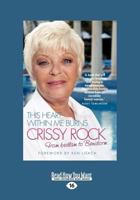 This Heart Within Me Burns: Crissy Rock: From Bedlam to Benidorm 184358753X Book Cover