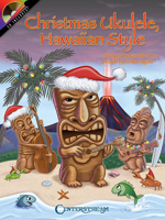 Christmas Ukulele, Hawaiian Style (Book & CD) 1574242075 Book Cover