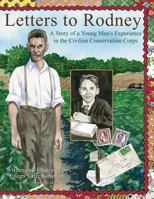 Letters to Rodney: A Story of a Young Man's Experience in the Civilian Conservation Corps 1503270645 Book Cover