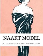 Naakt Model: Carel Steven Adama van Scheltema 1544940866 Book Cover