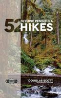 52 Olympic Peninsula Hikes 1389168662 Book Cover