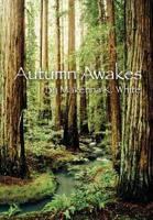 Autumn Awakes 1497519985 Book Cover