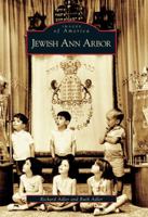 Jewish Ann Arbor 153162412X Book Cover
