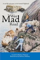 The Wee Mad Road: A midlife escape to the Scottish Highlands 1934690023 Book Cover