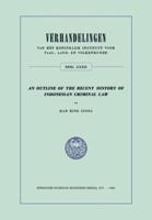 An Outline of the Recent History of Indonesian Criminal Law 9401746680 Book Cover