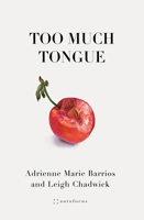 Too Much Tongue 1957392118 Book Cover