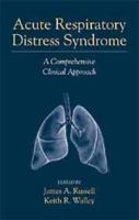 Acute Respiratory Distress Syndrome: A Comprehensive Clinical Approach 0521654106 Book Cover