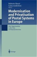 Modernisation and Privatisation of Postal Systems in Europe: New Opportunities in the Area of Financial Services 3642076696 Book Cover