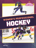 Women's Professional Hockey (Women Got Game (Lerner B0GN66D562 Book Cover
