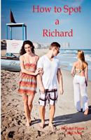 How to Spot a Richard 149096620X Book Cover