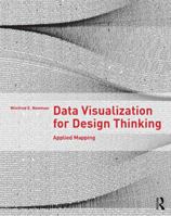Data Visualization for Design Thinking: Applied Mapping 1138958352 Book Cover