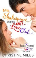 Me, Shakespeare and the Anti-Love Club 1962092119 Book Cover