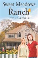 Sweet Meadows Ranch 1640030824 Book Cover