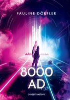 8000ad: Die letzte Epoche (German Edition) 3759733263 Book Cover