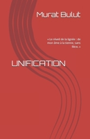 UNIFICATION: « Le réveil de la lignée : de mon âme à la tienne, sans filtre. » (French Edition) B0GND77G2D Book Cover