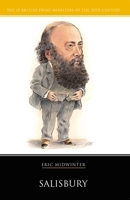 Salisbury (British Prime Ministers of the 20th Century) 190495054X Book Cover
