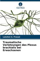 Traumatische Verletzungen des Plexus brachialis bei Erwachsenen 620930446X Book Cover