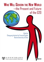 Who Will Govern the New World--The Present and Future of the G20 3838209559 Book Cover