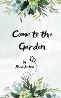 Come to the Garden 9363304264 Book Cover
