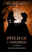 Witch of a Neighbor B09776DZG9 Book Cover