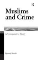 Muslims And Crime: A Comparative Study 075464233X Book Cover