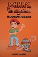 Johnny, The Inventor - Book 1 1035890658 Book Cover