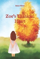 Zoe's Thankful Heart (The Zoe Shepherd Series) 1696766257 Book Cover